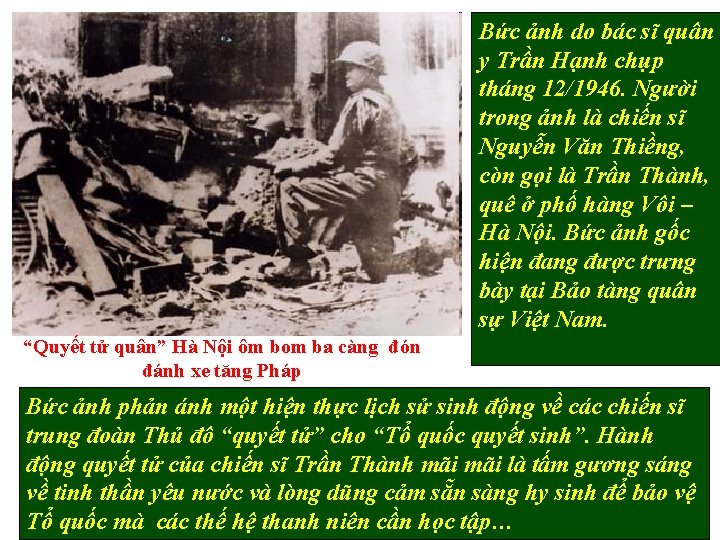 Bức ảnh do bác sĩ quân y Trần Hạnh chụp tháng 12/1946. Người trong