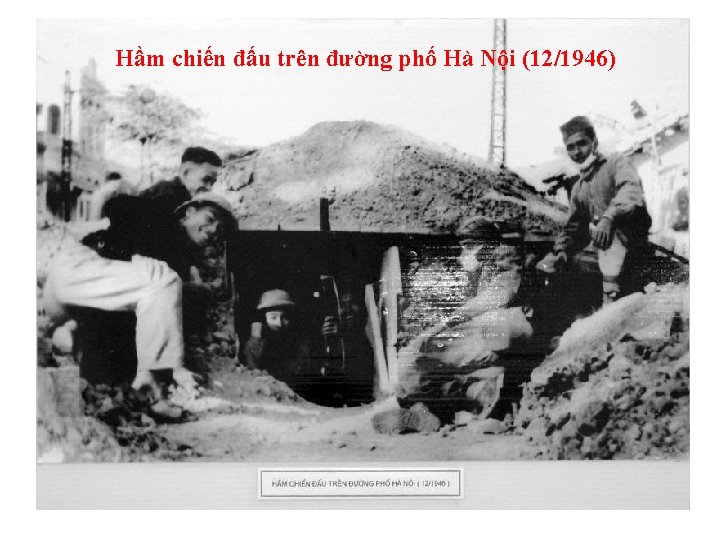 Hầm chiến đấu trên đường phố Hà Nội (12/1946) 