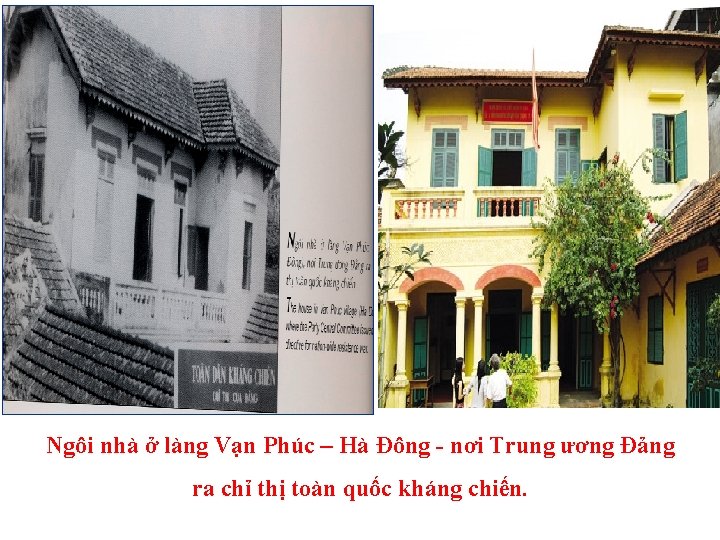 Ngôi nhà ở làng Vạn Phúc – Hà Đông - nơi Trung ương Đảng