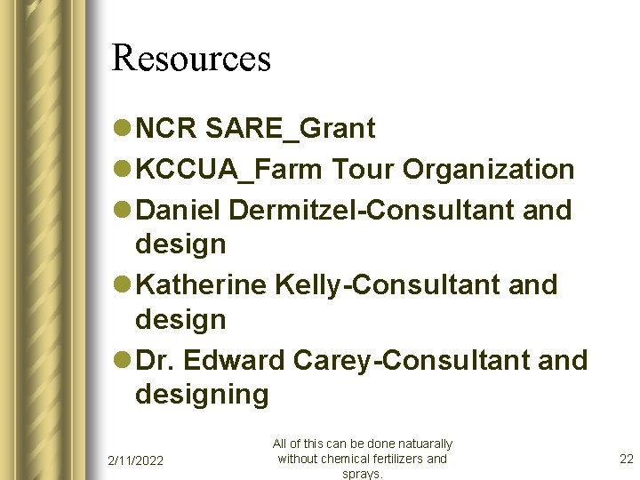 Resources l NCR SARE_Grant l KCCUA_Farm Tour Organization l Daniel Dermitzel-Consultant and design l