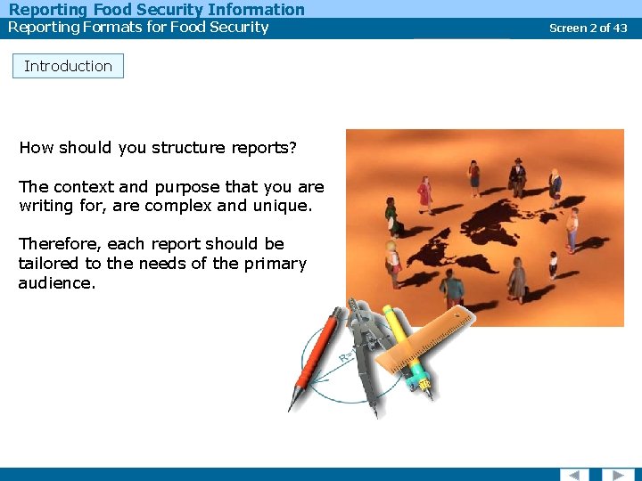 Reporting Food Security Information Reporting Formats for Food Security Introduction How should you structure