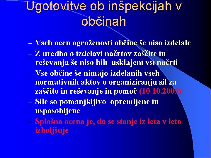 Ugotovitve ob inšpekcijah v občinah – Vseh ocen ogroženosti občine še niso izdelale –