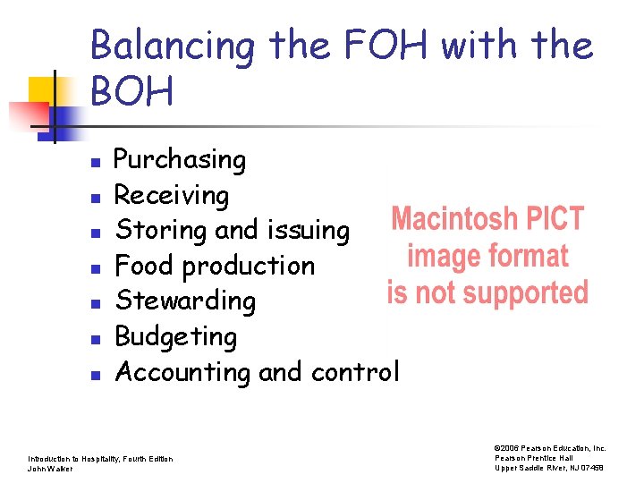 Balancing the FOH with the BOH n n n n Purchasing Receiving Storing and