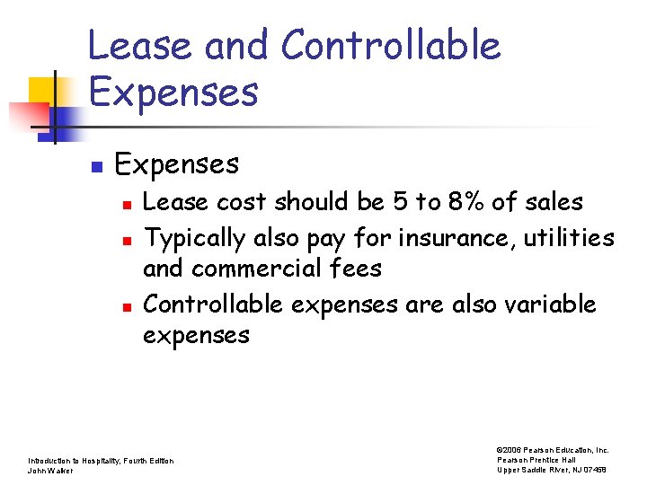 Lease and Controllable Expenses n n n Lease cost should be 5 to 8%