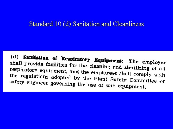 Standard 10 (d) Sanitation and Cleanliness 