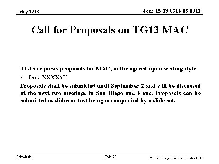 doc. : 15 -18 -0313 -03 -0013 May 2018 Call for Proposals on TG