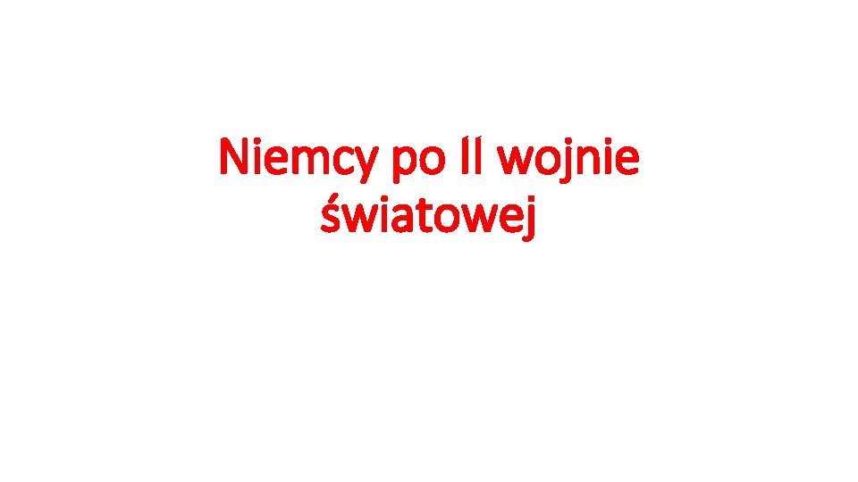 Niemcy po II wojnie światowej 