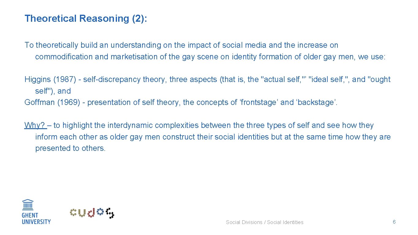 Theoretical Reasoning (2): To theoretically build an understanding on the impact of social media