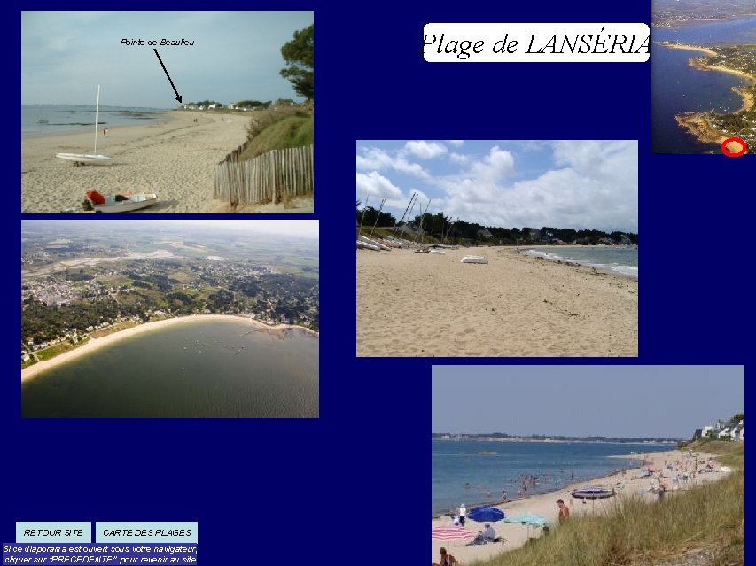 Pointe de Beaulieu RETOUR SITE CARTE DES PLAGES Si ce diaporama est ouvert sous