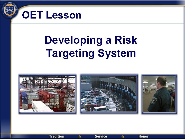 OET Lesson Developing a Risk Targeting System 