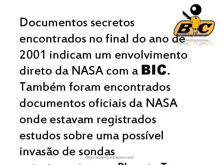 Documentos secretos encontrados no final do ano de 2001 indicam um envolvimento direto da