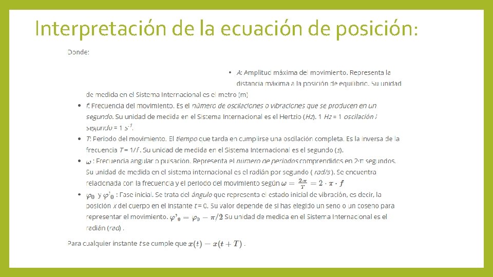 Interpretación de la ecuación de posición: 