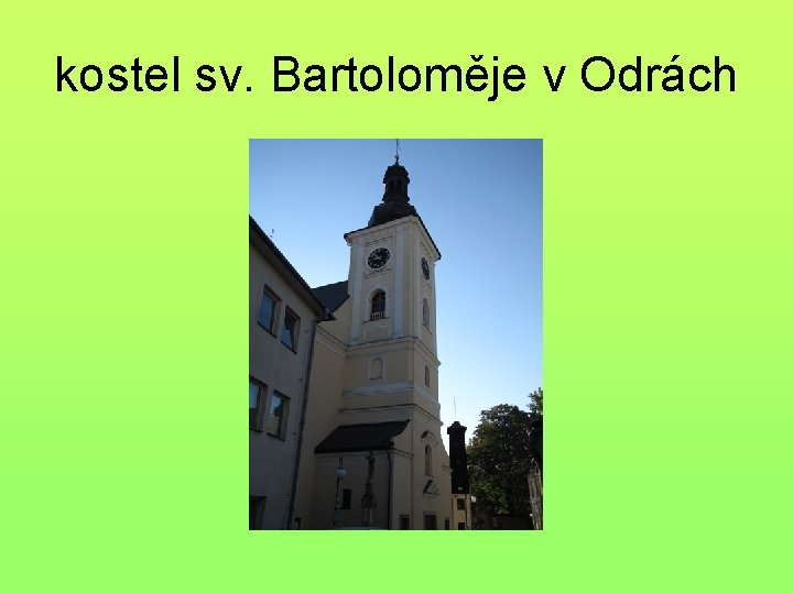 kostel sv. Bartoloměje v Odrách 