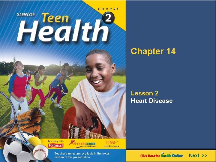 Chapter 14 Lesson 2 Heart Disease Teacher’s notes are available in the notes section
