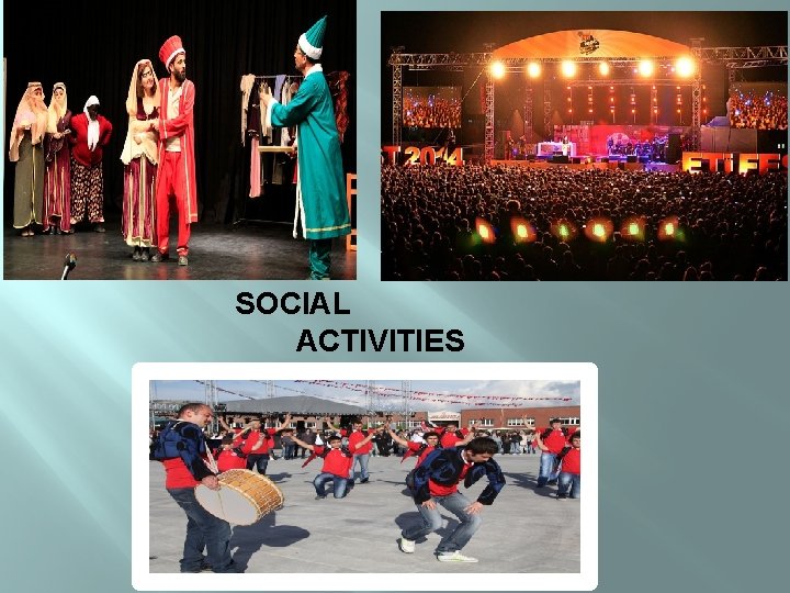 SOCIAL ACTIVITIES 