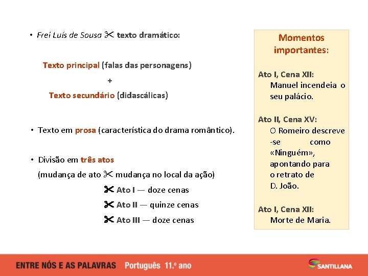  • Frei Luís de Sousa texto dramático: Texto principal (falas das personagens) +