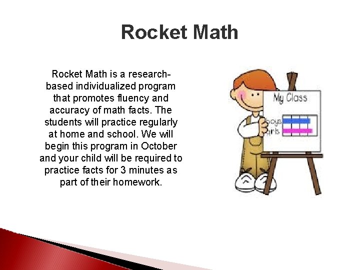 Rocket Math is a researchbased individualized program that promotes fluency and accuracy of math