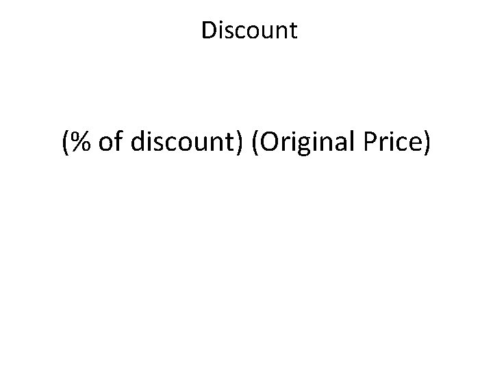 Discount (% of discount) (Original Price) 