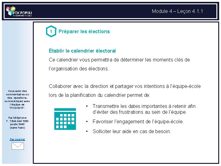 Module 4 – Leçon 4. 1. 1 1 Préparer les élections Établir le calendrier