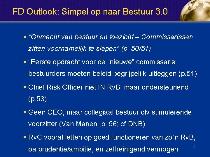 FD Outlook: Simpel op naar Bestuur 3. 0 § “Onmacht van bestuur en toezicht