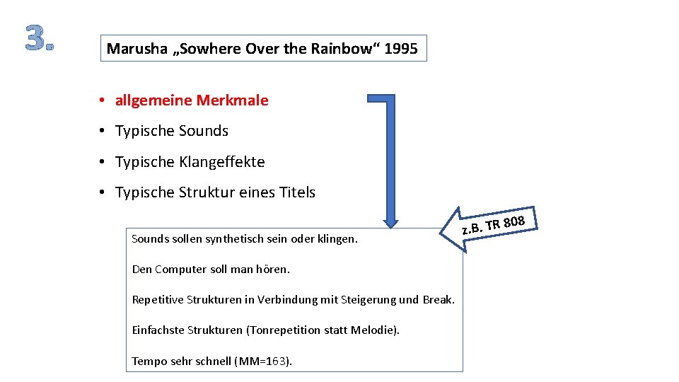 3. Marusha „Sowhere Over the Rainbow“ 1995 • allgemeine Merkmale • Typische Sounds •
