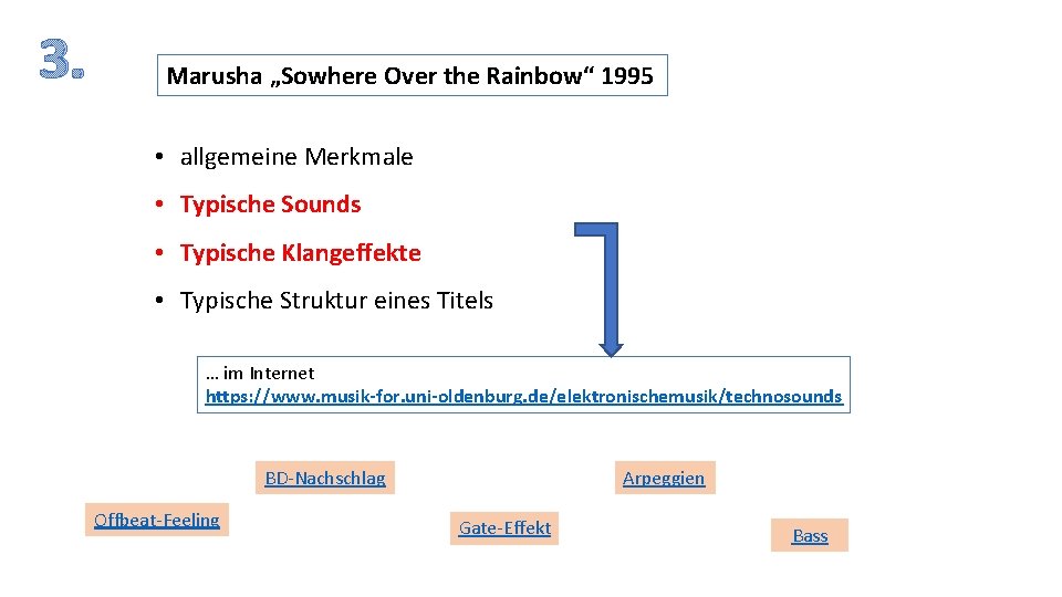 3. Marusha „Sowhere Over the Rainbow“ 1995 • allgemeine Merkmale • Typische Sounds •