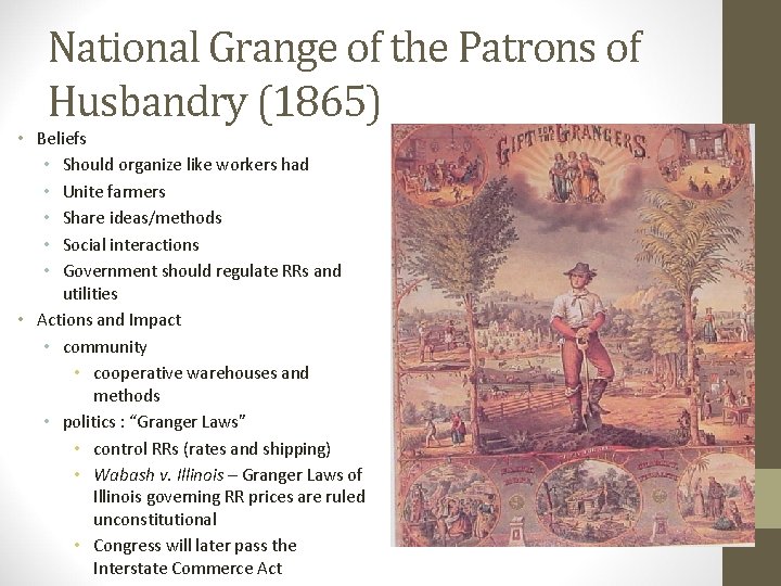 National Grange of the Patrons of Husbandry (1865) • Beliefs • Should organize like