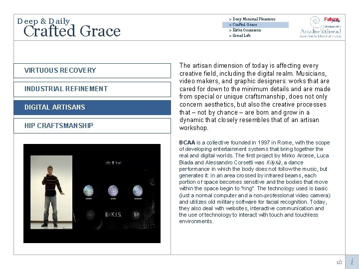 Deep & Daily Crafted Grace VIRTUOUS RECOVERY INDUSTRIAL REFINEMENT DIGITAL ARTISANS HIP CRAFTSMANSHIP >