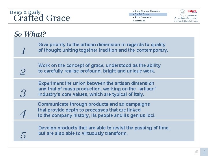 Deep & Daily Crafted Grace > Deep Minimal Pleasures > Crafted Grace > Extra