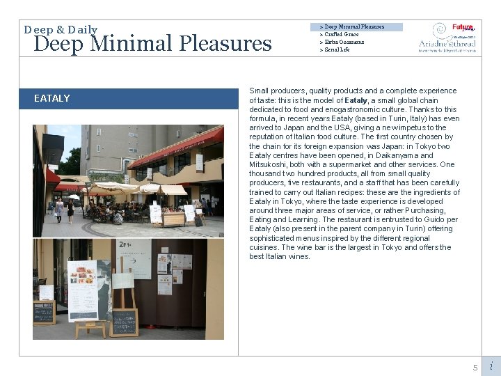 Deep & Daily Deep Minimal Pleasures EATALY > Deep Minimal Pleasures > Crafted Grace