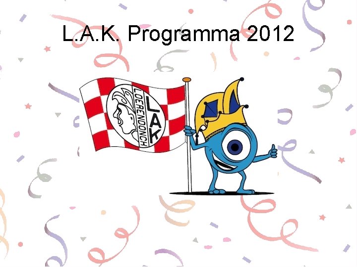 L. A. K. Programma 2012 