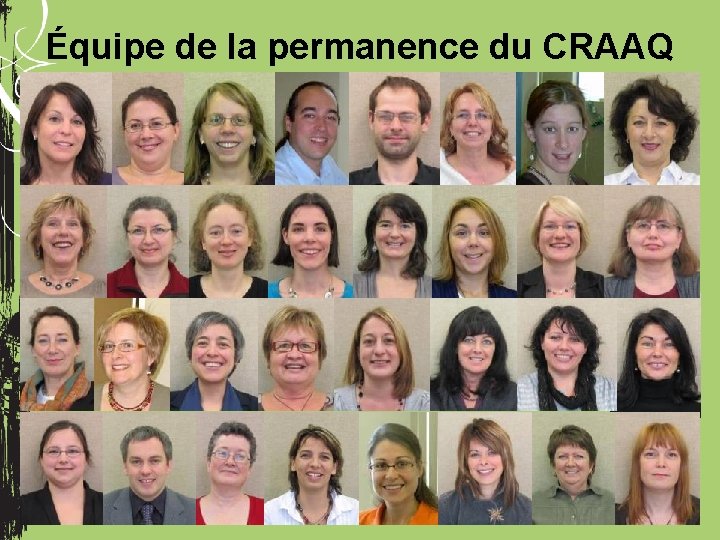 Équipe de la permanence du CRAAQ 2010 - 2011 