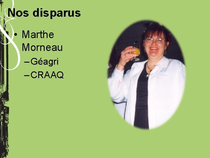 Nos disparus • Marthe Morneau – Géagri – CRAAQ 
