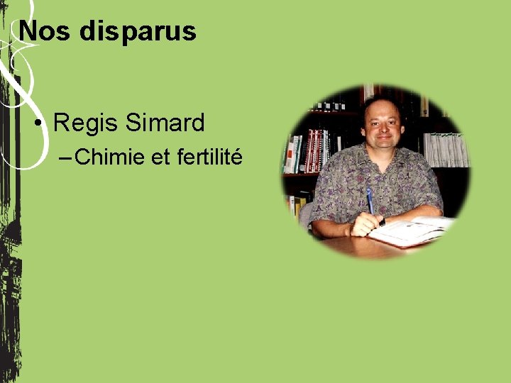 Nos disparus • Regis Simard – Chimie et fertilité 