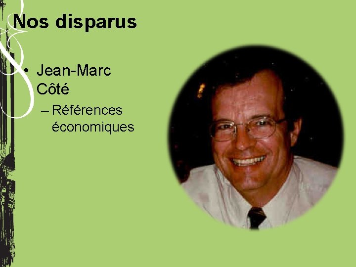 Nos disparus • Jean-Marc Côté – Références économiques 