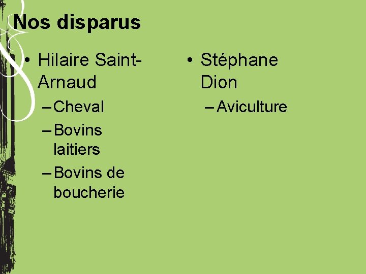 Nos disparus • Hilaire Saint. Arnaud – Cheval – Bovins laitiers – Bovins de