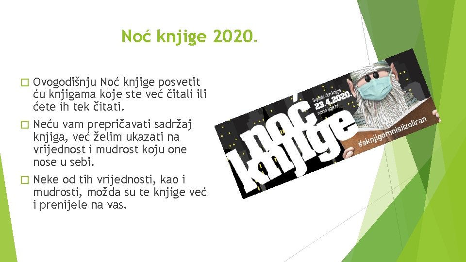 Noć knjige 2020. Ovogodišnju Noć knjige posvetit ću knjigama koje ste već čitali ili