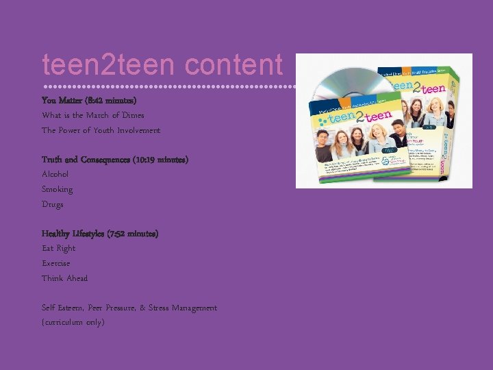 teen 2 teen content You Matter (8: 42 minutes) What is the March of