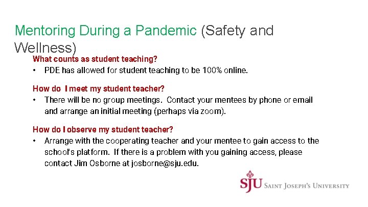 Mentoring During a Pandemic (Safety and Wellness) What counts as student teaching? • PDE