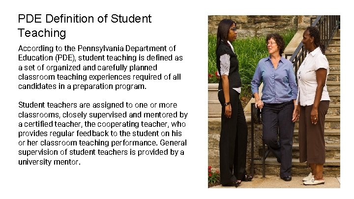 PDE Definition of Student Teaching According to the Pennsylvania Department of Education (PDE), student