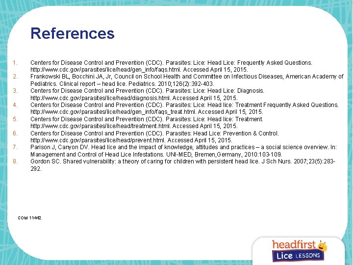 References 1. 2. 3. 4. 5. 6. 7. 8. Centers for Disease Control and