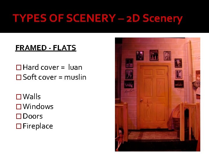 TYPES OF SCENERY – 2 D Scenery FRAMED - FLATS � Hard cover =