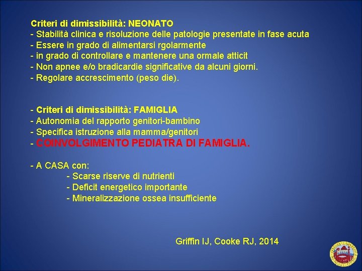 Criteri di dimissibilità: NEONATO - Stabilità clinica e risoluzione delle patologie presentate in fase