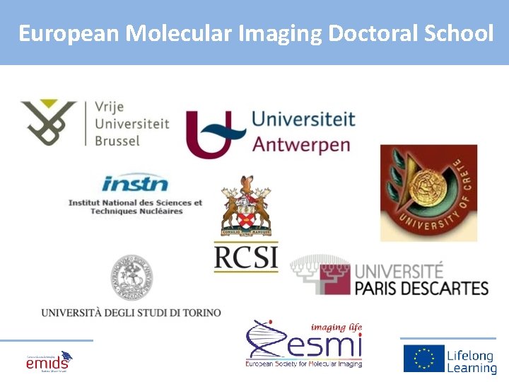 European Molecular Imaging Doctoral School 