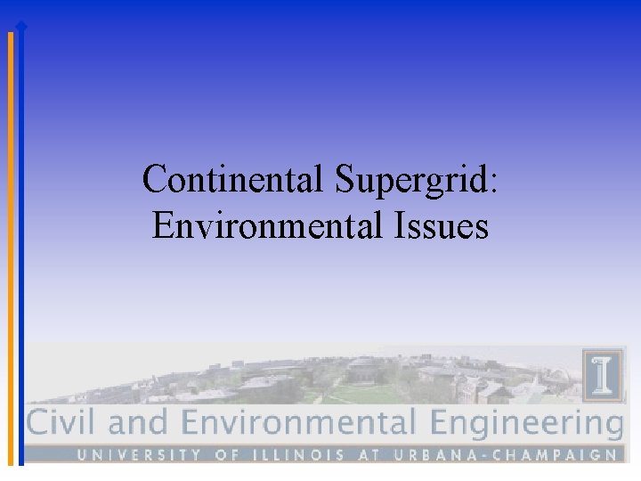 Continental Supergrid: Environmental Issues 