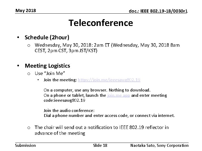 May 2018 doc. : IEEE 802. 19 -18/0030 r 1 Teleconference • Schedule (2