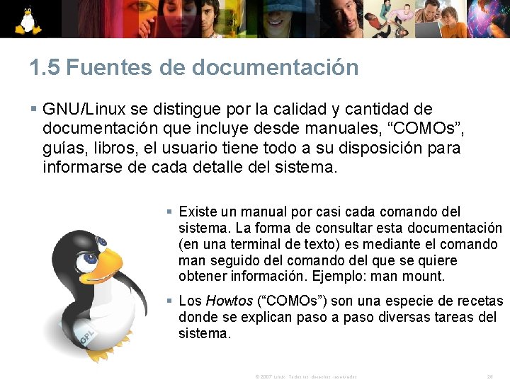 1. 5 Fuentes de documentación § GNU/Linux se distingue por la calidad y cantidad