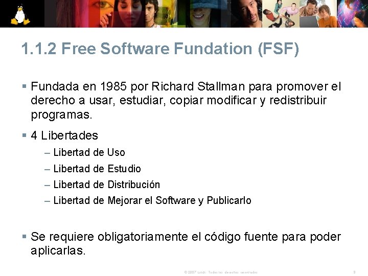 1. 1. 2 Free Software Fundation (FSF) § Fundada en 1985 por Richard Stallman