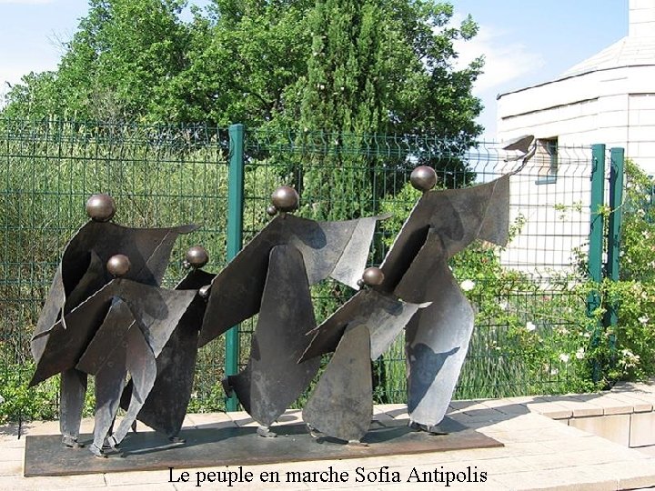 Le peuple en marche Sofia Antipolis 