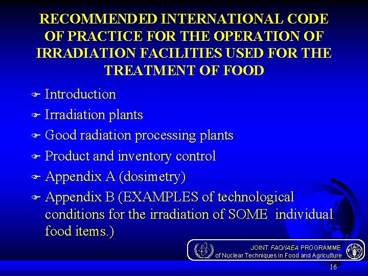 RECOMMENDED INTERNATIONAL CODE OF PRACTICE FOR THE OPERATION OF IRRADIATION FACILITIES USED FOR THE